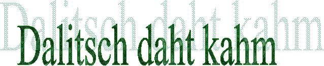 Dalitsch daht kahm